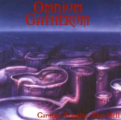 Omnium Gatherum (FIN) : Gardens Temples... This Hell